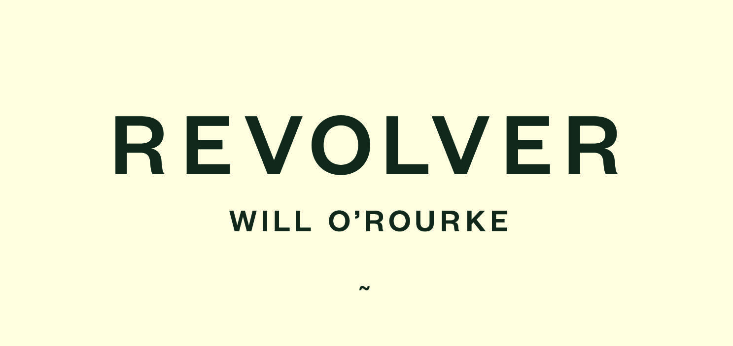 Revolver / Will O'Rourke